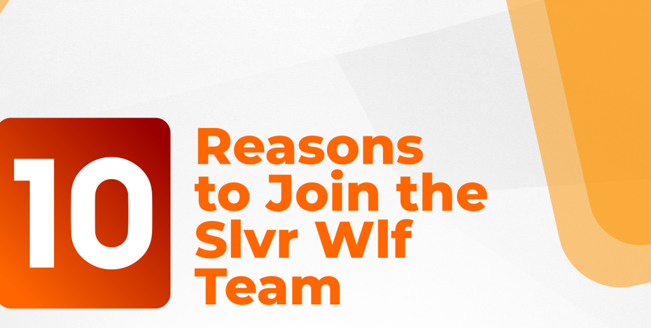 10 reasons for joining Slvr Wlf