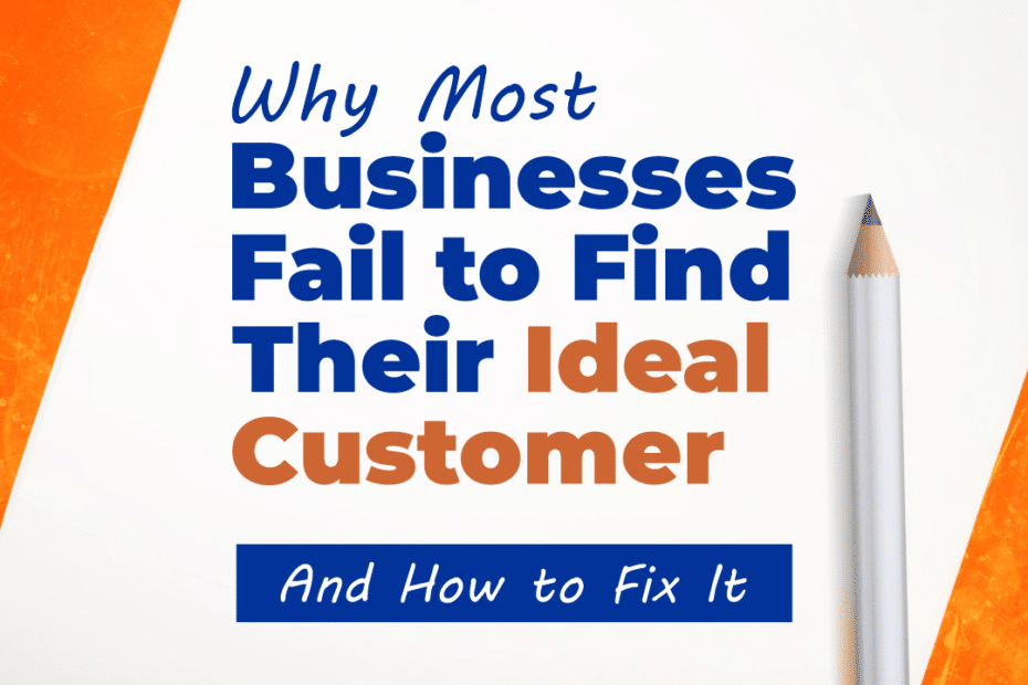 Finding your Ideal Customer as a Business