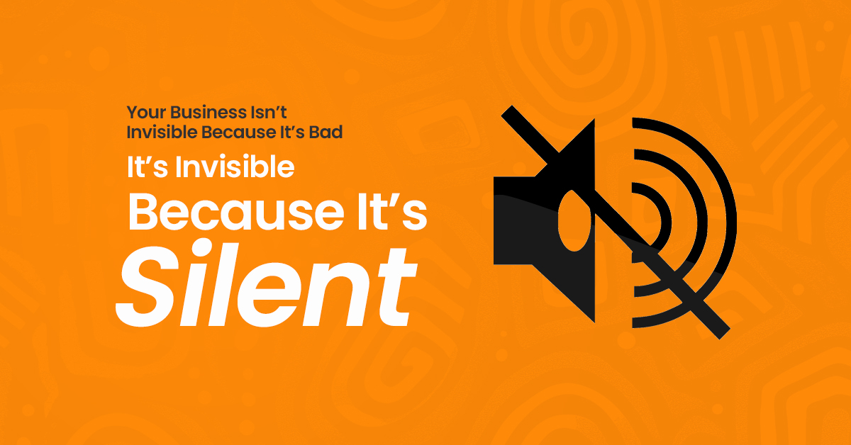 Business visibility in Nigeria. Here we discuss visibility and how it affects your business. Your Business Isn’t Invisible Because It’s Bad – It’s Invisible Because It’s Silent.